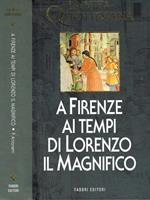 La vita quotidiana a Firenze ai tempi di Lorenzo il Magnifico