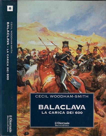 Balaclava. La carica dei 600 - Cecil Woodham Smith - copertina