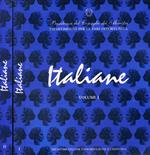 Italiane vol.I, II. I-Dall'Unità d'Italia alla prima guerra mondiale. II-Dalla prima guerra mondiale al secondo dopoguerra