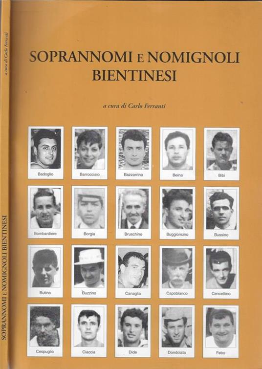 Soprannomi e nomignoli bientinesi - Carlo Ferranti - Libro Usato - La  Grafica Pisana - | IBS