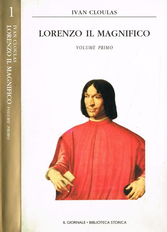 Lorenzo il magnifico vol.I - Ivan Cloulas - copertina