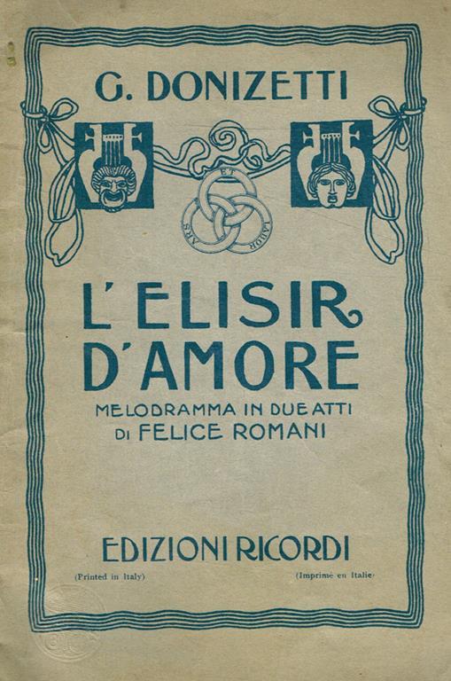 L' elisir d'amore. Melodramma in due atti - Felice Romani - copertina