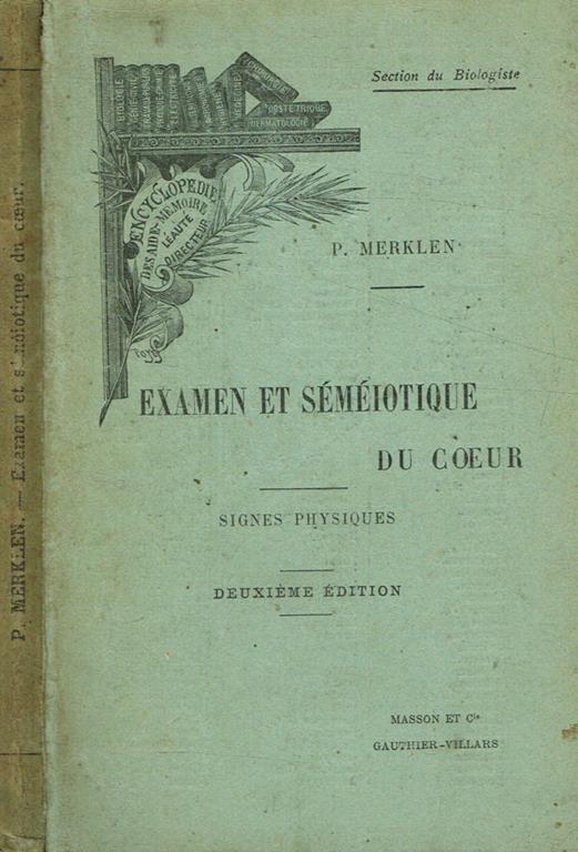 Examen et semeiotique du coeur. Signes physiques - Pierre Merklen - copertina