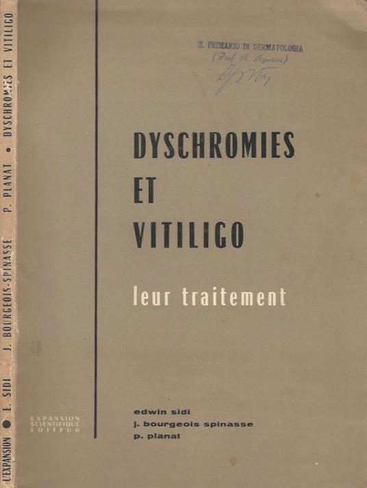 Dyschromies et vitilico. Leur traitement - Edwin Sidi - copertina