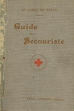 Guide du Secouriste. Manuel des pansements usuels