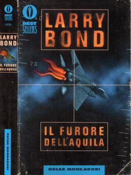 Il furore dell'aquila - Larry Bond - copertina