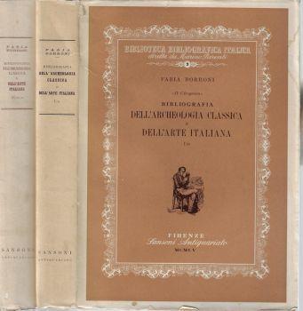 Bibliografia dell'archeologia classica e dell'arte italiana Volume primo tomo II- Volume secondo tomo IV** - Fabia Borroni - copertina