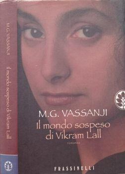 Il mondo sospeso di Vikram Lall - M. G. Vassanji - copertina