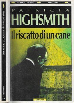 Il riscatto di un cane - Patricia Highsmith - copertina