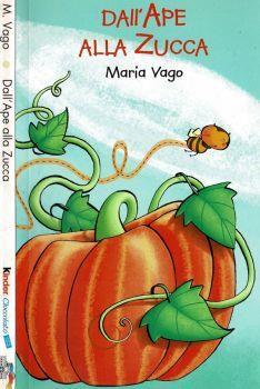 Dall'ape alla zucca - Maria Vago - copertina