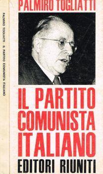 Il Partito Comunista Italiano - Palmiro Togliatti - copertina