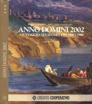 Anno Domini 2002 Vol. III. Un viaggio nei secoli 1700, 1800 e 1900 - Pepi Merisio - copertina