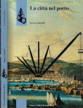 La città nel porto - Bruno Gabrielli - copertina