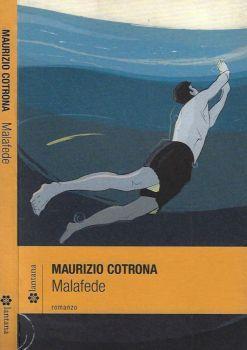 Malafede - Maurizio Cotrona - copertina