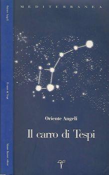 Il carro di Tespi - Oriente Angeli - copertina