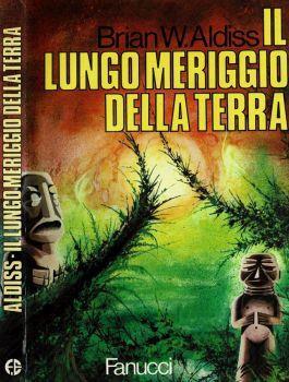 Il lungo meriggio della terra - Brian W. Aldiss - copertina