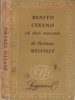 Benito Cereno. Seguito da Il tartaro delle vergini, il paradiso degli scapoli, Bartleby lo scrivano - Herman Melville - copertina