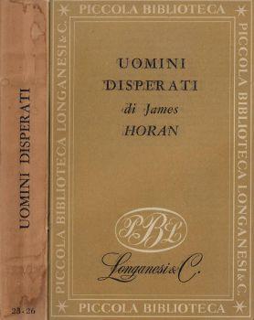 Uomini disperati - James D. Horan - copertina