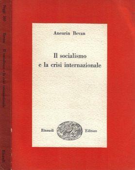 Il socialismo e la crisi internazionale - Aneurin Bevan - copertina