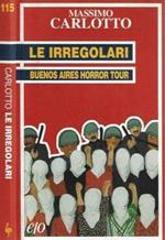 Le irregolari. Buenos Aires Horror Tour