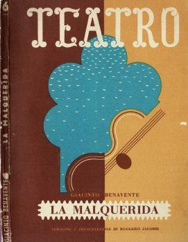 Teatro N. 6 - La Malquerida. Raccolta di Commedie di ogni epoca - Giacinto Benavente - copertina