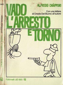 Vado l'arresto e torno - Alfredo Chiáppori - copertina