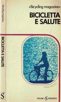 Bicicletta e salute - Magazine Bycicling - copertina