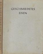 Geschmiedetes Eisen