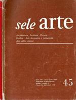 Sele Arte 1960 - Architettura - Scultura - Pittura - Grafica - Arti decorative e industriali - Arti della visione. Rivista bimestrale di cultura, selezione, informazione artistica internazionale