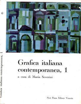 Grafica italiana contemporanea. Nel Gabinetto disegni e stampe dell'Istituto di Storia dell'arte dell'Università di Pisa - copertina