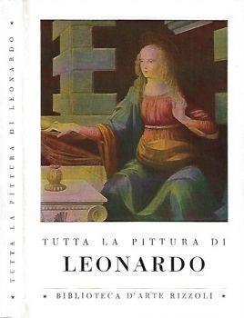 Tutta la pittura di Leonardo - Costantino Baroni - copertina