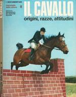 Il cavallo. Origini, razze, attitudini