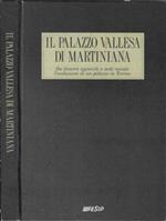 Il Palazzo Vallesa di Martiniana. Da dimora signorile a sede sociale l'evoluzione di un palazzo in Torino