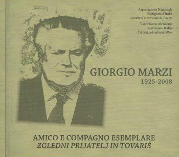 Giorgio Marzi 1925-2008. Amico e compagno esemplare - Boris Pangerc - copertina