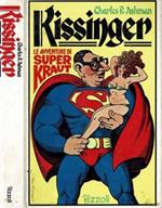 Kissinger. Le avventure di Super Kraut