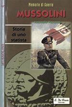 Mussolini. Storia di uno statista