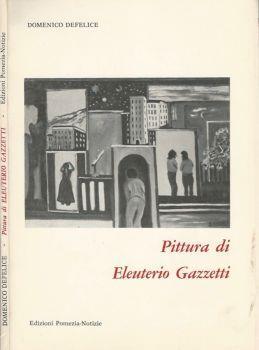 Pittura di Eleuterio Gazzetti - Domenico Defelice - copertina