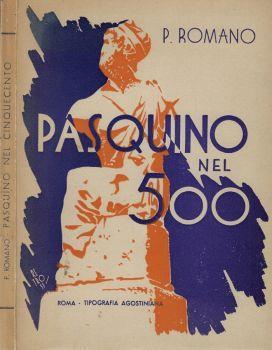 Pasquino nel 500. (Il pontificato di Leone X) - P. Romano - copertina