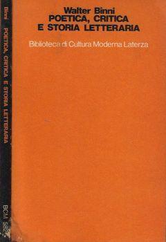 Poetica, critica e storia letteraria - Walter Binni - copertina