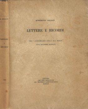 Lettere e ricordi nel I° anniversario della sua morte ( XXVI dicembre MCMXIX ) - Benedetto Soldati - copertina