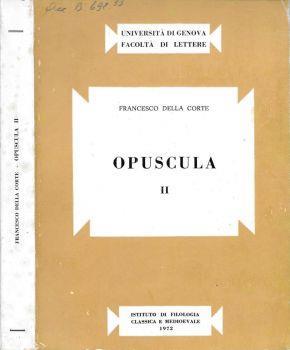 Opuscula II - Francesco Della Corte - copertina