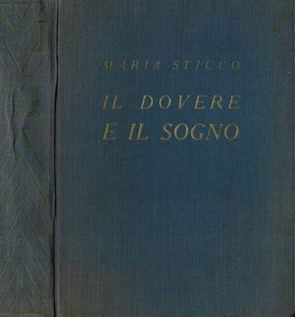 Il dovere e il sogno - Maria Sticco - copertina