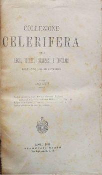 Collezione celerifera. delle leggi, decreti, istruzioni e circolari dell'anno 1887 ed anteriori - Anno LXVI - Parte Prima - Parte Seconda - copertina