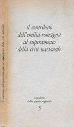 Il contributo dell'Emilia Romagna al superamento della crisi nazionale