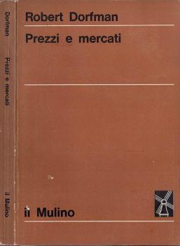 Prezzi e mercati - Robert Dorfman - copertina