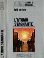 L' atomo stagnante