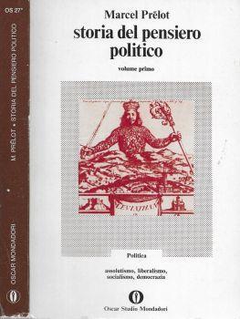 Storia del pensiero politico. Volume primo - Marcel Prelot - copertina