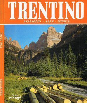 Trentino. Paesaggio-Arte-Storia - Roberto Donati - copertina