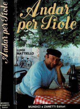 Andar per Piole - Luigi Mattiello - copertina