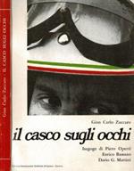 Il casco sugli occhi. Storia quasi vera con libere illustrazioni